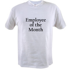 Generic Employee of the month Tee $10.99 